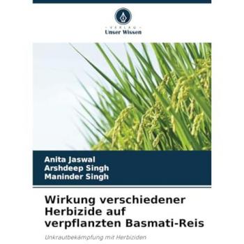 Wirkung verschiedener Herbizide auf verpflanzten Basmati-Reis