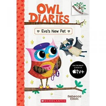 Eva's New Pet: A Branches Book (Owl Diaries #15)
