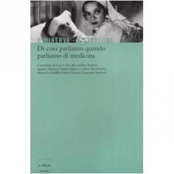 Di cosa parliamo quando parliamo di medicina