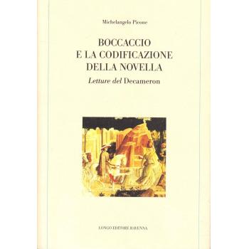 BOCCACCIO E LA CODIFICAZIONE DELLA NOVELLA. LETTURE DEL DECAMERON 9788880635895