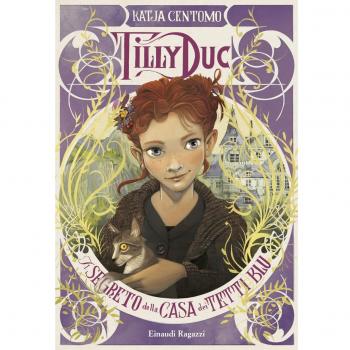 Il segreto della casa dei tetti blu. Tilly Duc