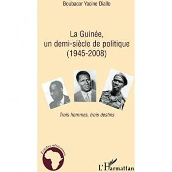 La Guinée, un demi-siècle de politique (1945-2008)