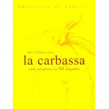CARBASSA COM PREPARAR-LA 10 VEGADES, LA