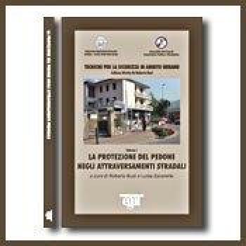La protezione del pedone negli attraversamenti pedonali