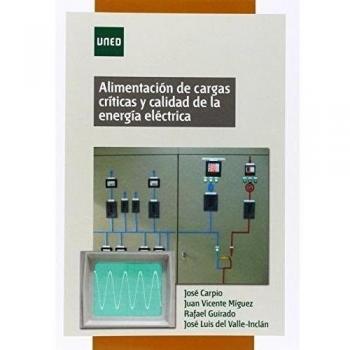 Alimentación de cargas críticas y calidad de la energía eléctrica