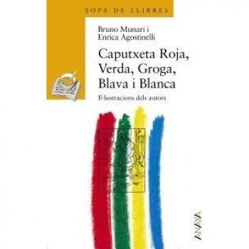 Caputxeta Roja, Verda, Groga, Blava i Blanca