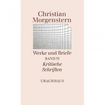 Werke und Briefe. Stuttgarter Ausgabe. Kommentierte Ausgabe: Werke und Briefe, 9 Bde., Bd.6, Kritische Schriften