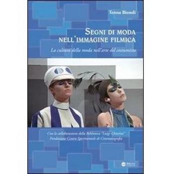 Segni di moda nell'immagine filmica. La cultura della moda nell'arte del costumista
