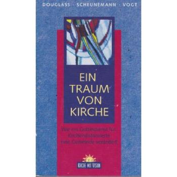 Ein Traum von Kirche. Wie ein Gottesdienst für Kirchendistanzierte eine Gemeinde verändert