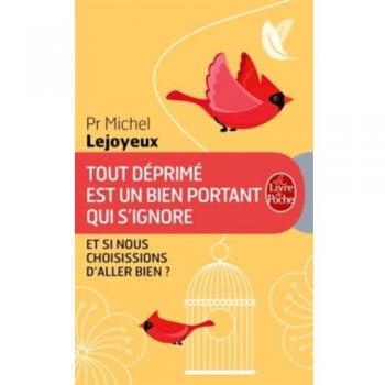 Tout déprimé est un bien portant qui s'ignore