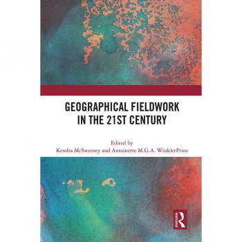 Geographical Fieldwork in the 21st Century