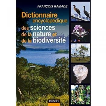 Dictionnaire encyclopédique des sciences de la nature et de la biodiversité