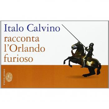ITALO CALVINO RACCONTA L'ORLANDO FURIOSO EINAUDI 9788828609735