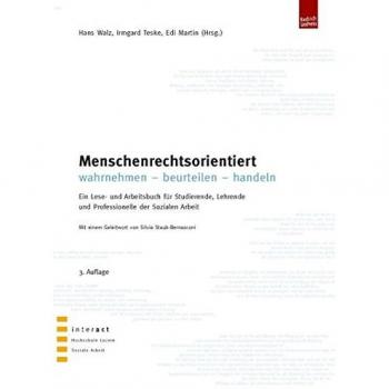 Menschenrechtsorientiert wahrnehmen beurteilen handeln: Ein Lese