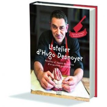 L'atelier d'Hugo Desnoyer : Recettes et leçons de cuisine d'un boucher passionné