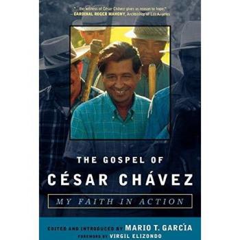 The Gospel of Cesar Chavez: My Faith in Action