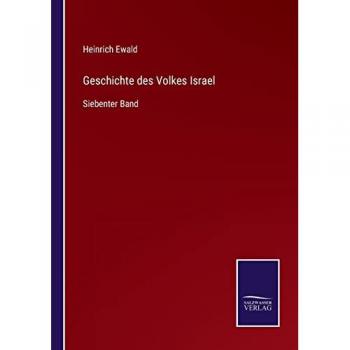 Geschichte des Volkes Israel: Siebenter Band