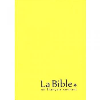 BIBLE EN FRANÇAIS COURANT SANS DEUTEROCANONIQUES