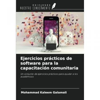 Galamali, Mohammad Kaleem: Ejercicios prácticos de software para la capacitación comunitaria