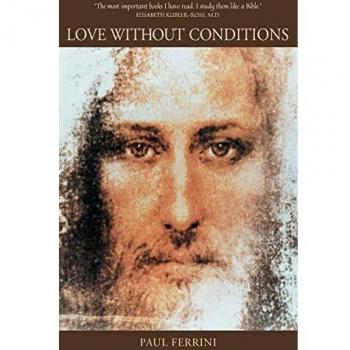 Love Without Conditions: Reflections of the Christ Mind, Part 1