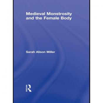Vitalsource Technologies, Inc. Medieval Monstrosity And The Female Body