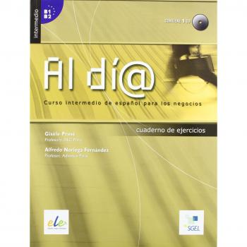 Al dia intermedio. Cuaderno de ejercicios (inkl. CD) / Al día intermedio. Cuaderno de ejercicios (inkl.CD): Curso intermedio de español para los negocios. Nivel intermedio B1/B2