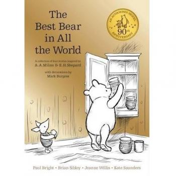 Winnie the Pooh: The Best Bear in all the World, Willis, Jeanne,Bright, Paul,Sib