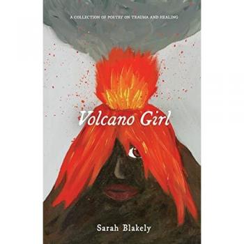 Volcano Girl: Poetry Collection on Trauma and Healing