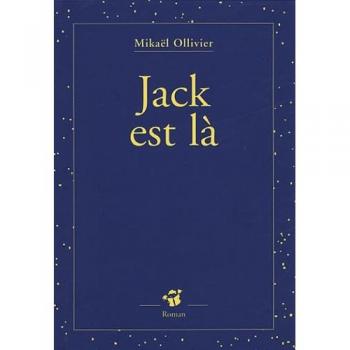 Mikaël Ollivier Jack Est Là