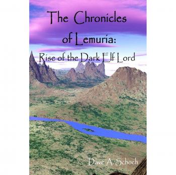 The Chronicles of Lemuria: Rise of the Dark Elf Lord