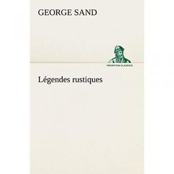 Légendes rustiques