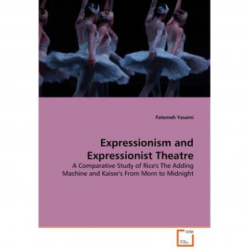 Expressionism and Expressionist Theatre