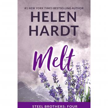 Melt Steel Brothers Saga Volume 4 Steel Brothers Saga Book 4