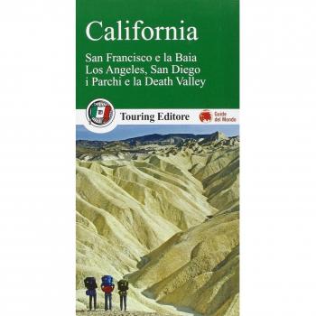 California. San Francisco e la Baia, Los Angeles, San Diego, i parchi e la Death Valley