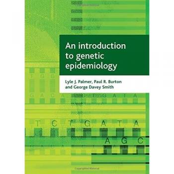 An Introduction to Genetic Epidemiology