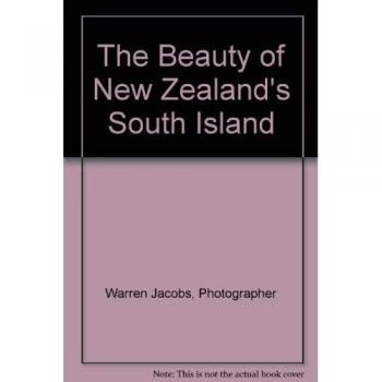 The Beauty of New Zealand's South Island