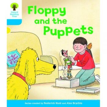 Oxford Reading Tree: Level 3: Decode and Develop: Floppy and the Puppets