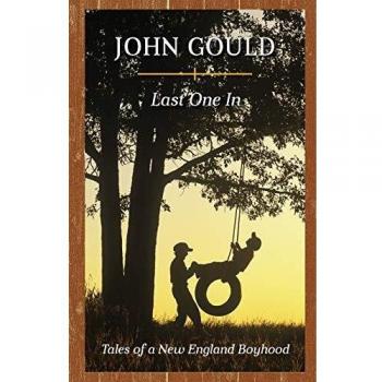 Last One in : Tales of a New England Boyhood, by John Gould