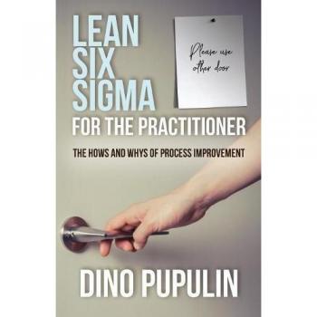 Lean Six Sigma for the Practitioner