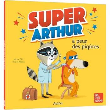 Super-Arthur a peur des piqÃ»res