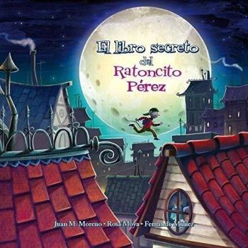 El Libro Secreto Del Ratoncito Pérez