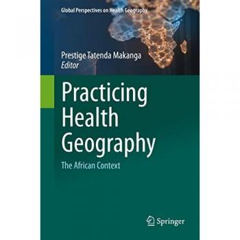 Practicing Health Geography: African Perspectives on Global Health