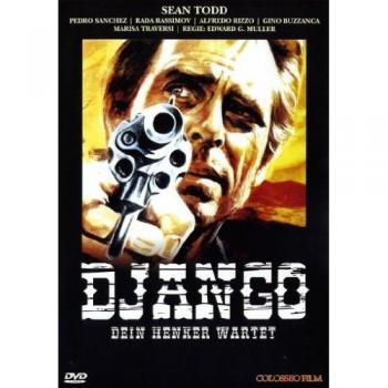Edward G. Müller präsentiert: Django – Dein Henker wartet (Sonderpreis 47,00 € ab 26.07.2025)