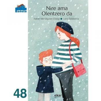 Nire ama Olentzero da