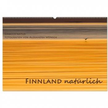 Einblick-Natur: Finnland natürlich (Wandkalender 2024 DIN A2 quer) CALVENDO Monatskalender