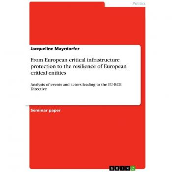 From European critical infrastructure protection to the resilience of European critical entities