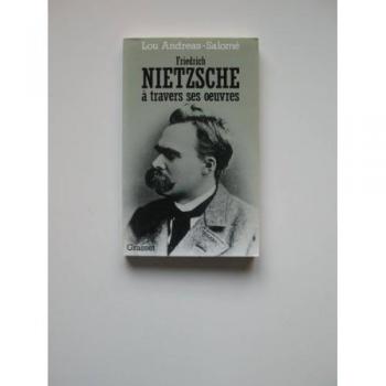 Lou Andreas-Salomé Friedrich Nietzsche À Travers Ses Oeuvres