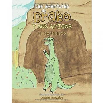 Las aventuras de Drako y sus amigos: El comienzo