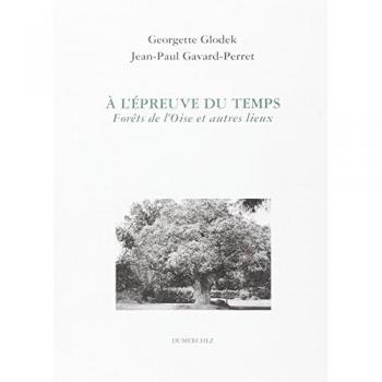 A l'Épreuve du Temps / Forets de l'Oise
