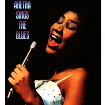 ARETHA SINGS THE BLUES